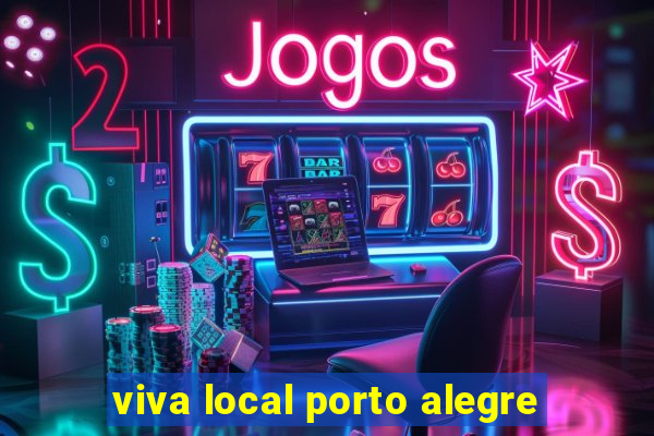 viva local porto alegre